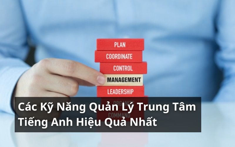 quản lý trung tâm tiếng anh