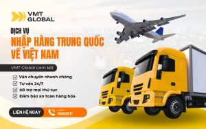 Công ty nhập hộ hàng Trung Quốc VMT Global