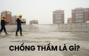 chống thấm là gì