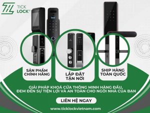 Mua khóa cửa thông minh chất lượng và giá tốt tại TICKLOCK